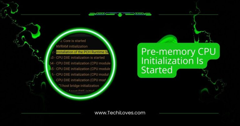 Pre-memory CPU Initialization Is Started – Your Quick Guide!