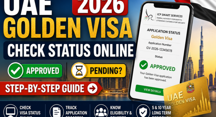 UAE Golden Visa Status Check Online 2026