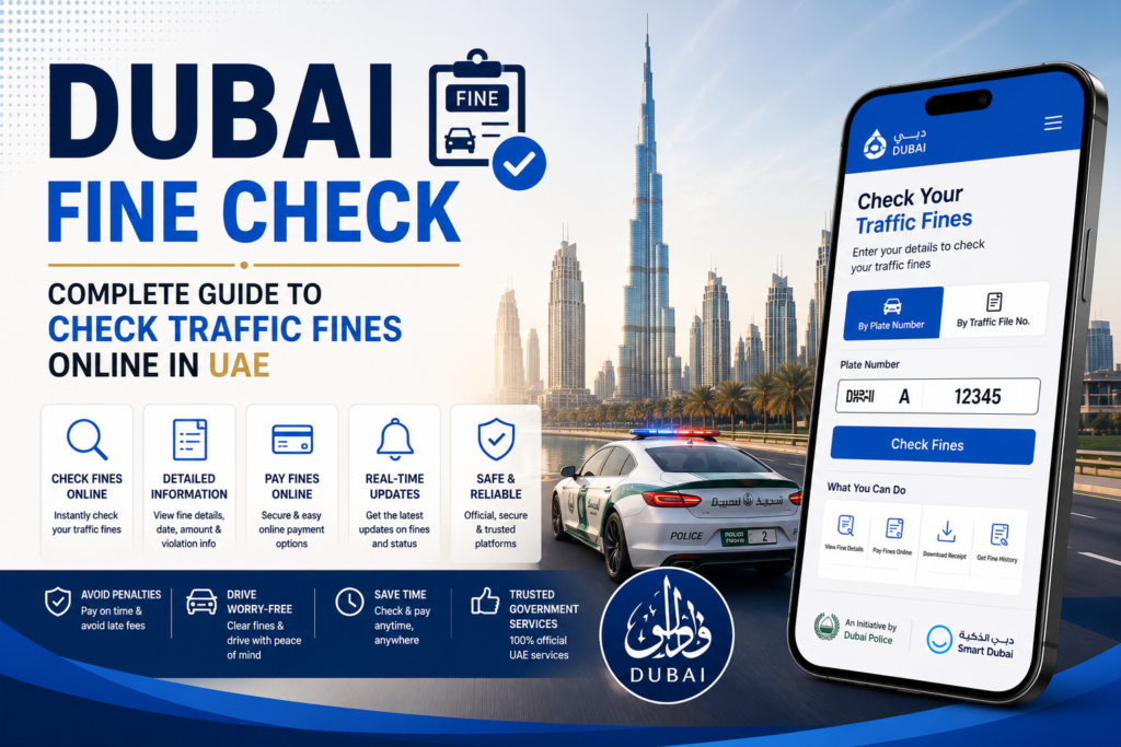 Dubai Fine Check – Complete Guide to Check Traffic Fines Online in UAE